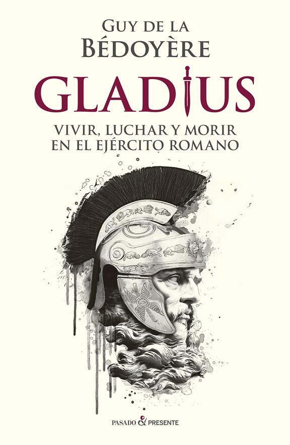 Gladius | 9788412288810 | Bédoyère, Guy dela