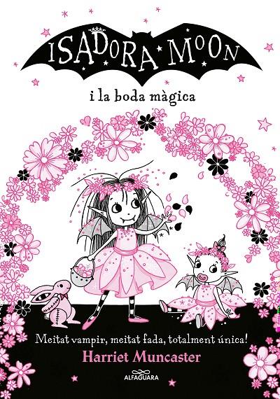 Isadora Moon i la boda màgica, La | 9788420440859 | Muncaster, Harriet