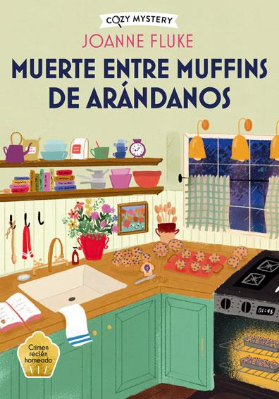 Muerte entre muffins de arándanos  | 9788410206298 | Fluke, Joanne