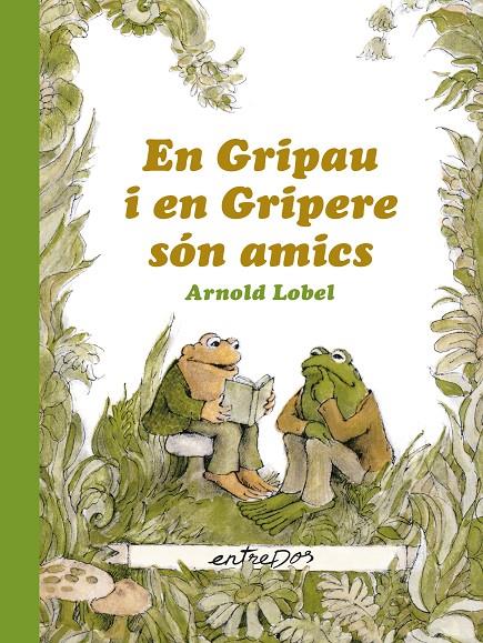 Gripau i en Gripere són amics, En | 9788412205626 | Lobel, Arnold