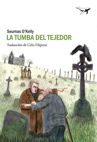 Tumba del tejedor, La | 9788412220506 | O'Kelly, Seumas