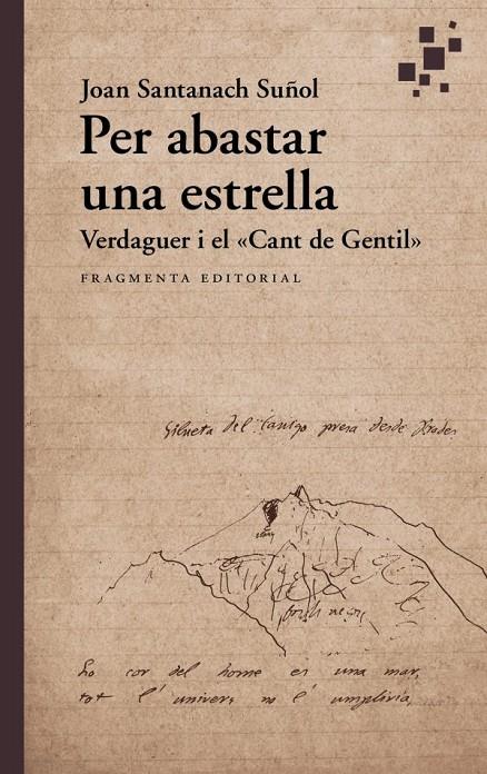 Per abastar una estrella : Verdaguer i el «Cant de Gentil» | 9788410188044 | Santanach Suñol, Joan