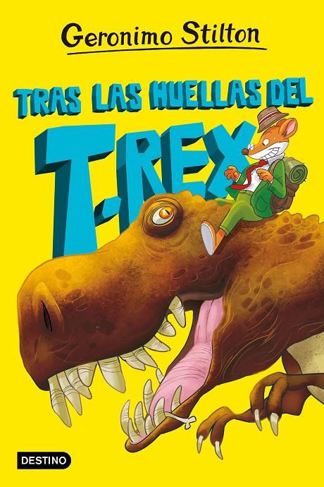 Geronimo Stilton : La isla de los dinosaurios 1. Tras las huellas del T. Rex | 9788408267614 | Stilton, Geronimo