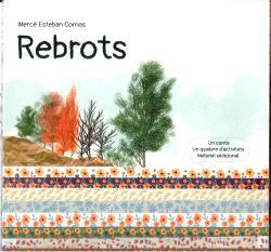 Rebrots : Els boscos i els incendis | 9788412735536 | Esteban Comas, Mercè