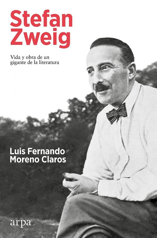 Stefan Zweig : Vida y obra de un gigante de la literatura | 9788419558251 | Moreno Claros, Luis Fernando