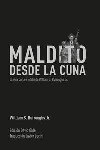 Maldito desde la cuna | 9788494414114 | Burroughs Jr. William S.