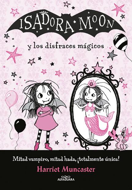 Isadora Moon : Isadora Moon y los disfraces mágicos | 9788420487649 | Muncaster, Harriet