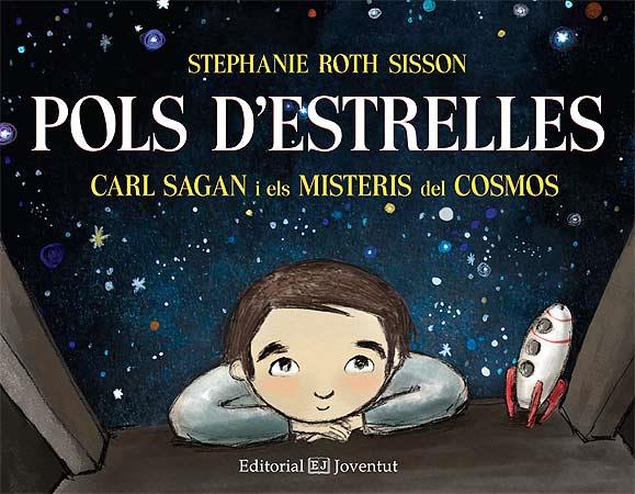 Pols d'estrelles : Carl Sagan i els misteris del cosmos | 9788426142474 | Roth Sisson, Stephanie