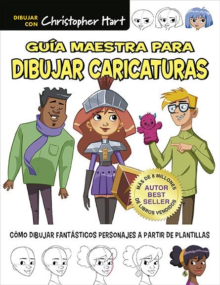 Guía maestra para dibujar caricaturas | 9788498747393 | Hart, Christopher