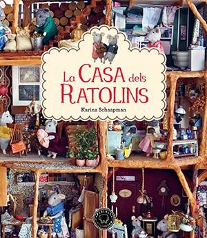 Casa dels Ratolins 1, La | 9788416290352 | Schaapman, Karina