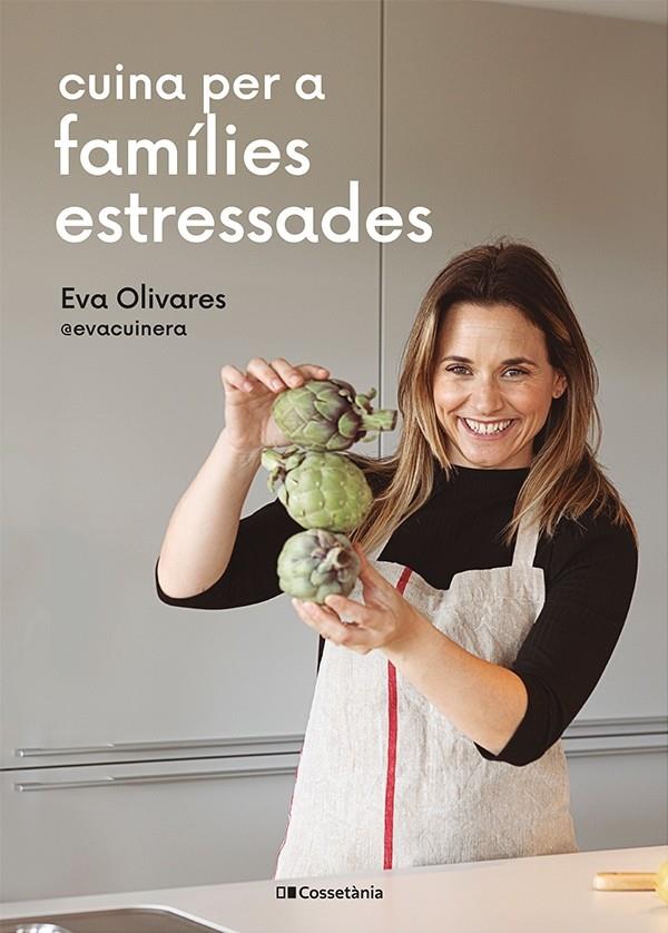 Cuina per a famílies estressades | 9788413562254 | Olivares, Eva