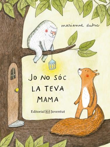 Jo no sóc la teva mama | 9788426144416 | Dubuc, Marianne