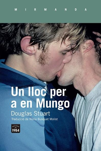 Lloc per a en Mungo, Un | 9788418858352 | Stuart, Douglas