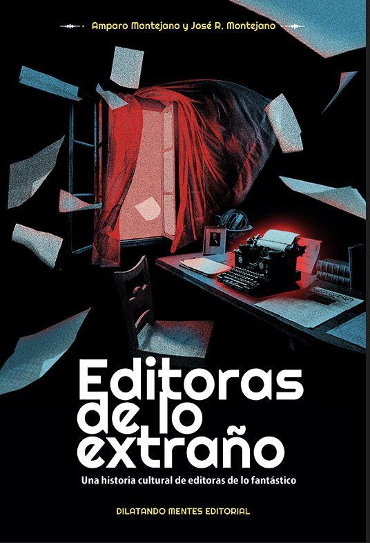 Editoras de lo extraño | 9788412621747 | AA.VV.