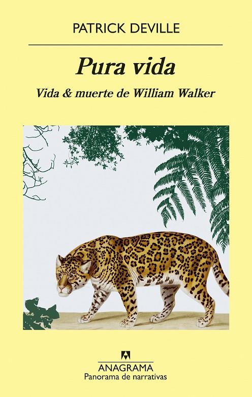 Pura vida : Vida & muerte de William Walker | 9788433980045 | Deville, Patrick