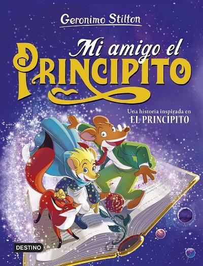 Geronimo Stilton : Mi amigo el principito | 9788408286851 | Stilton, Geronimo