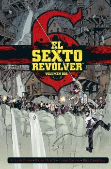 Sexto Revólver 2, El | 9788467952070 | Bunn, Cullen / Hurtt, Brian / Crabtree, Bill