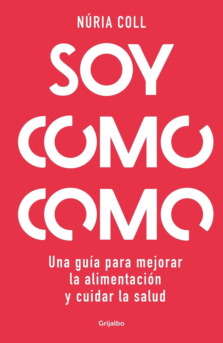 Soy como como | 9788425363887 | Coll, Núria