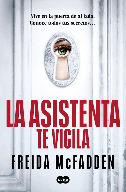 Asistenta 3, La : La asistenta te vigila  | 9788410257184 | McFadden, Freida