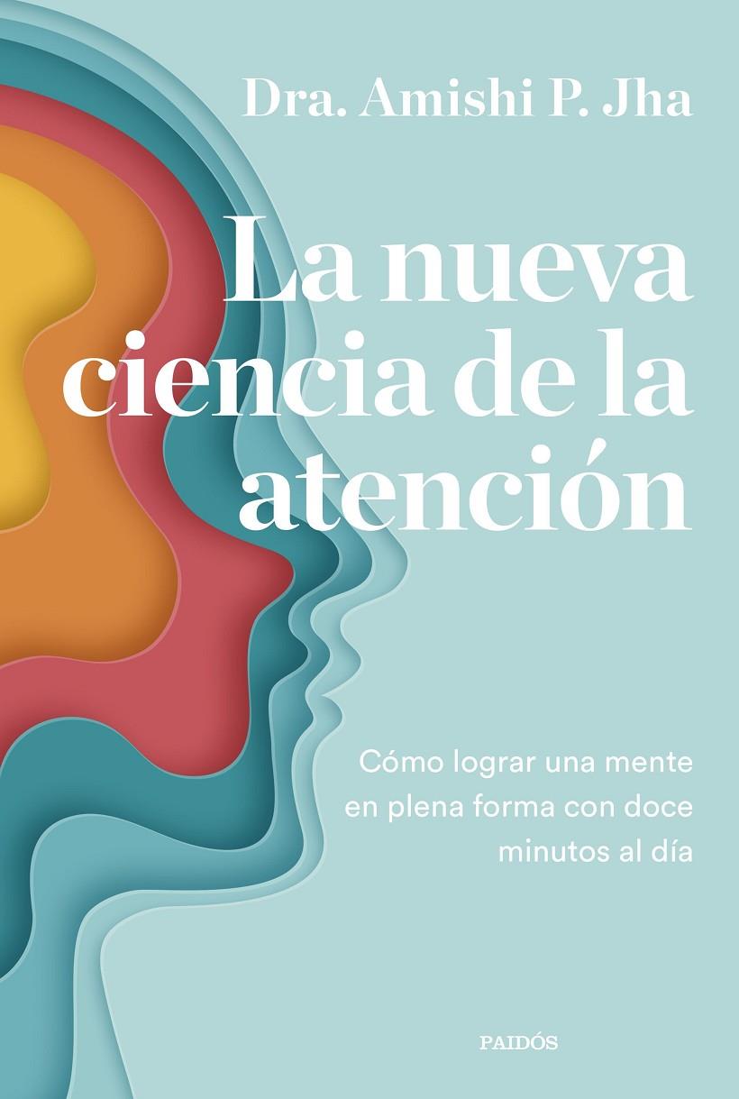 Nueva ciencia de la atención, La | 9788449340444 | Jha, Amishi