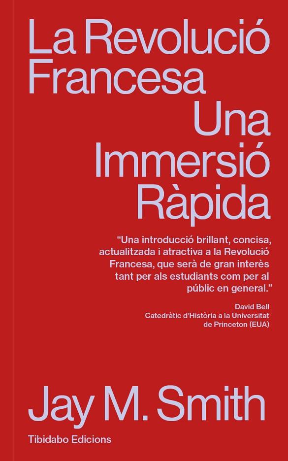 Revolució Francesa, La : Una immersió ràpida | 9788410013063 | Smith, Jay M.