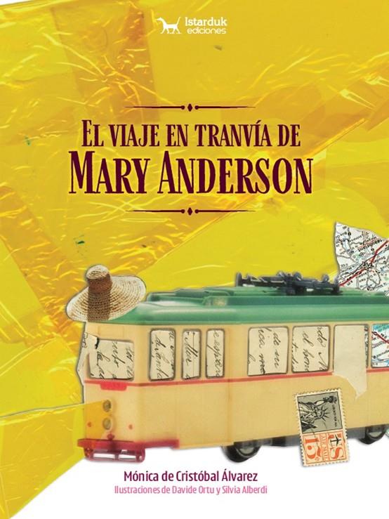 Viaje en tranvía de Mary Anderson, El | 9788412770216 | Cristóbal Álvarez, Mónica de