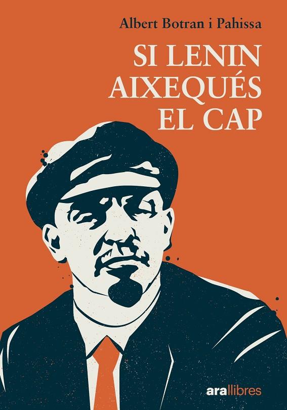 Si Lenin aixequés el cap | 9788411731027 | Botran, Albert