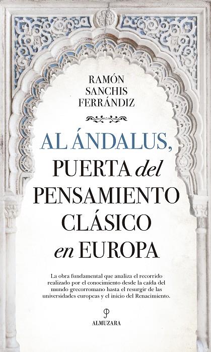 Al Ándalus, puerta del pensamiento clásico en Europa | 9788416750665 | Sanchis Ferrándiz, Ramón 