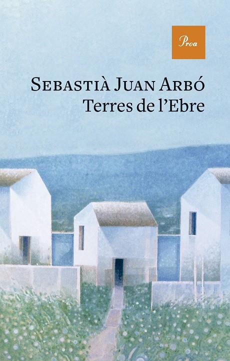 Terres de l'Ebre | 9788419657237 | Juan Arbó, Sebastià