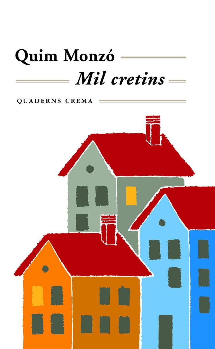 Mil cretins | 9788477271765 | Monzó, Quim