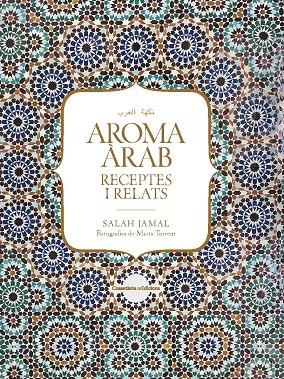 Aroma àrab : Receptes i relats | 9788490347645 | Jamal, Salah