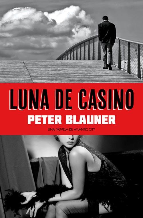 Luna de casino | 9788493686468 | Blauner, Peter