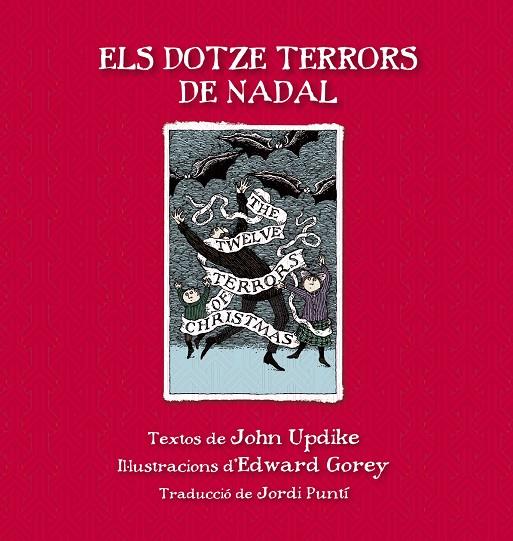 Dotze terrors de Nadal, Els | 9788415539865 | Updike, John / Gorey, Edward