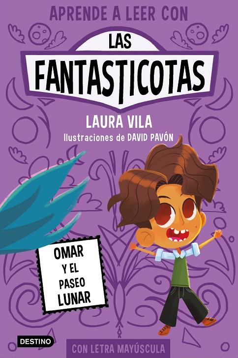 Aprende a leer con Las Fantasticotas 3 : Omar y el paseo lunar | 9788408269885 | Vila, Laura