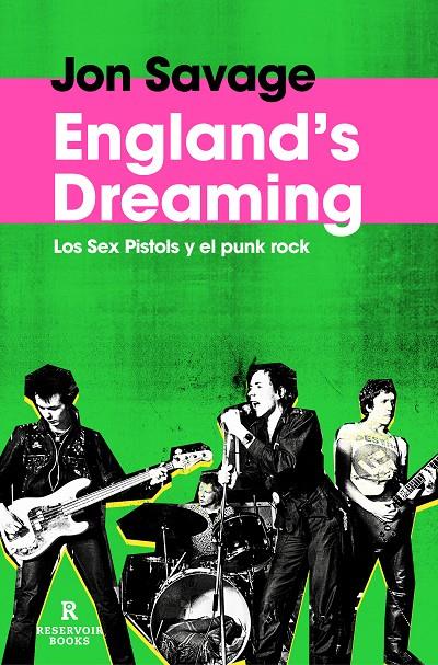 England's Dreaming : Sex Pistols y el Punk Rock | 9788419940384 | Savage, Jon