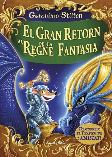 Gran retorn al Regne de la Fantasia, El | 9788491370161 | Stilton, Geronimo