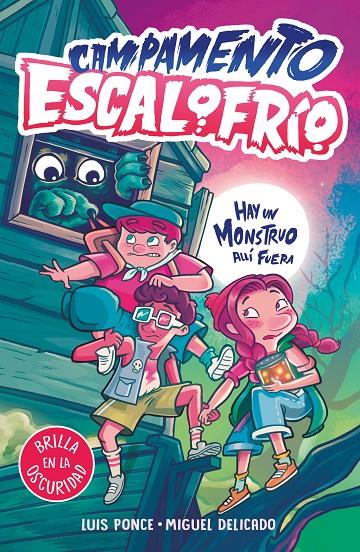 Campamento Escalofrío 1 : Hay un monstruo allí fuera | 9788419507020 | Ponce, Luis / Delicado Villar, Miguel