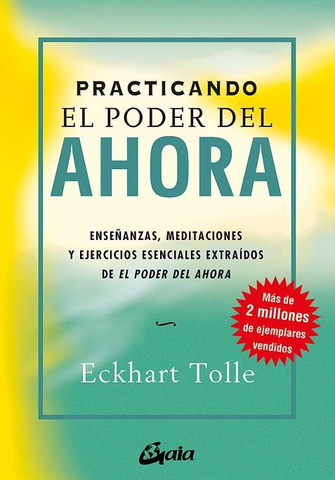 Practicando El Poder del Ahora | 9788484452744 | Tolle, Eckhart