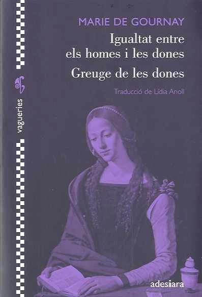 Igualtat entre els homes i les dones / Greuge a les dones | 9788492405220 | Gournay, Marie de