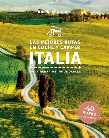 Mejores rutas en coche y cámper por Italia 1, Las | 9788408223634 | Garwood, Duncan / Atkinson, Brett / Averbuck, Alexis / Bonetto, Cristian / Clark, Gregor / Dragicevi