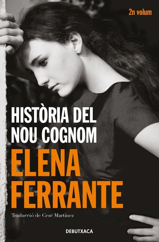 Amiga genial 2, L' : Història del nou cognom  | 9788418132438 | Ferrante, Elena