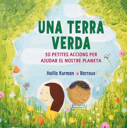 Terra verda, Una | 9788418696213 | Kurman, Hollis / Barroux