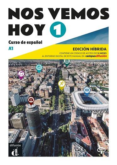 Nos vemos Hoy 1 Ed. hibrída Libro del alumno | 9788419236319 | AA.VV.