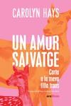 Amor salvatge, Un | 9788418928796 | Hays, Carolyn