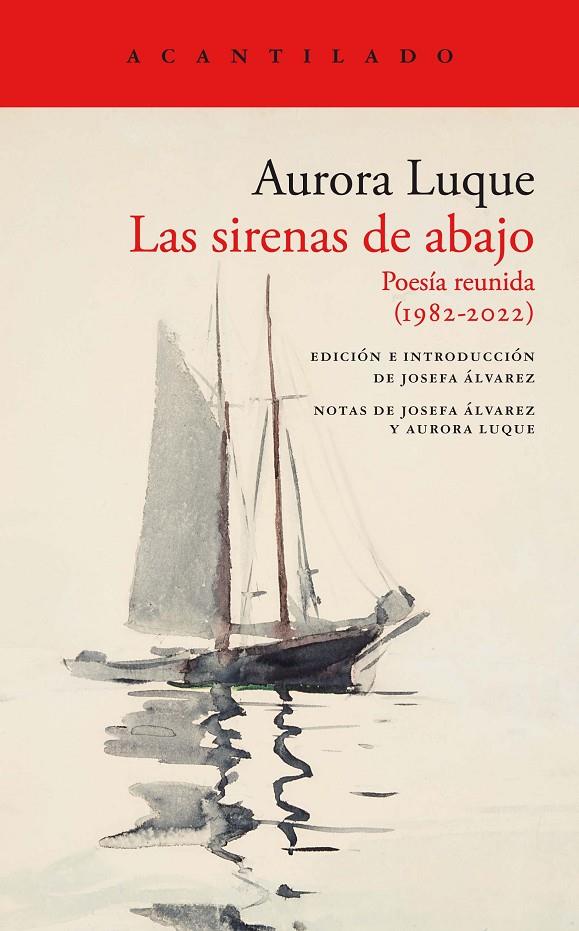 Sirenas de abajo, Las : Poesía reunida (1982-2022) | 9788419036506 | Luque, Aurora