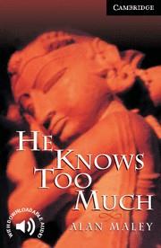 He Knows Too Much  | 9780521656078 | Maley, Alan