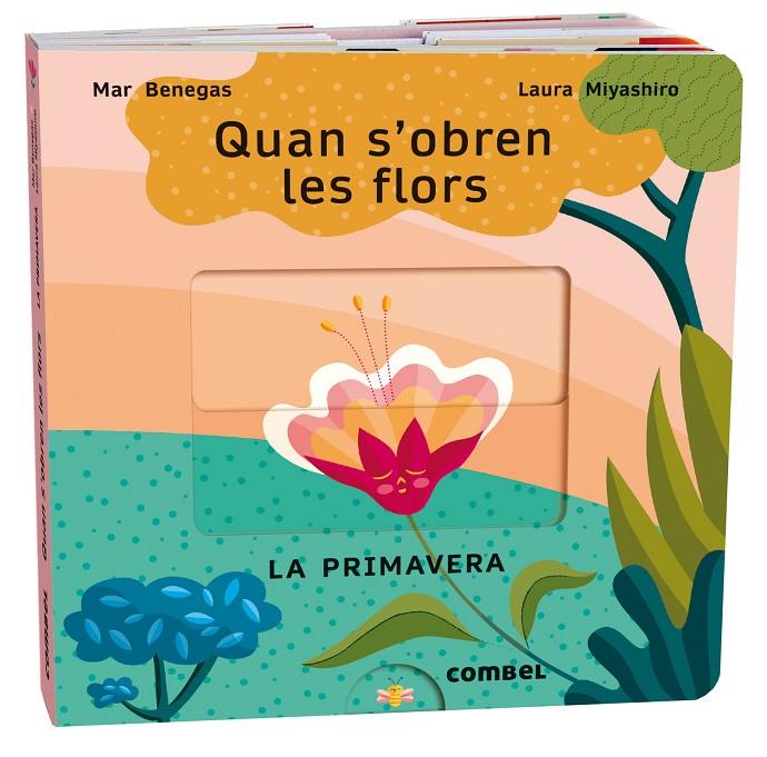 Quan s'obren les flors : La primavera | 9788411580687 | Benegas Ortiz, María del Mar