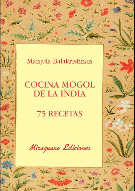 Cocina mogol de la India : 75 recetas | 9788478134199 | Balakrishnan, Manjula