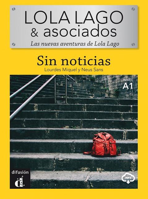 Lola Lago & Asociados : Sin Noticias | 9788418032080 | Miquel López, Lourdes / Sans Baulenas, Neus