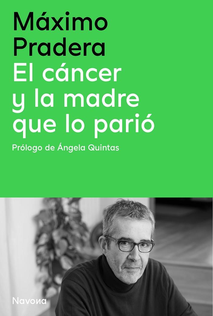 Cáncer y la madre que lo parió, El | 9788410180390 | Pradera, Máximo / Quintas, Ángela